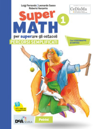 Supermath. Percorsi semplificati. Per la Scuola media. Con e-book. Con espansione online. Vol. 1-0