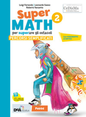 Supermath. Percorsi semplificati. Per la Scuola media. Con e-book. Con espansione online. Vol. 2-0