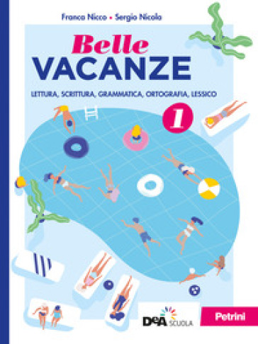 Belle vacanze. Per la Scuola media. Con e-book. Con espansione online. Vol. 1