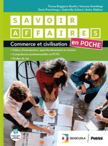 Savoir affaires. Livre de l'élève. Con Fascicolo nuovo esame di Stato. Per le Scuole superiori. Con e-book. Con espansione online. Con DVD-ROM. Con Libro: fascicolo nuovo esame di Stato