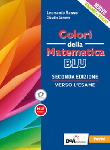 Colori della matematica. Verso l'esame. Ediz. blu. Per le Scuole superiori. Con e-book. Con espansione online-0