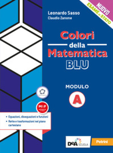 Colori della matematica. Modulo A. Ediz. blu. Per le Scuole superiori. Con e-book. Con espansione online-0