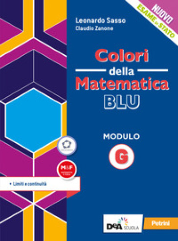 Colori della matematica. Modulo G. Ediz. blu. Per le Scuole superiori. Con e-book. Con espansione online-0