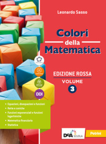 Colori della matematica. Ediz. rossa. Base. Con Quaderno 3. Per il secondo biennio e il quinto anno delle Scuole superiori. Con e-book. Con espansione online. Vol. 1-0