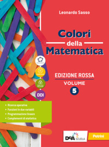Colori della matematica. Ediz. rossa. Con Quaderno 5. Per il secondo biennio e il quinto anno delle Scuole superiori. Con e-book. Con espansione online. Vol. 5-0