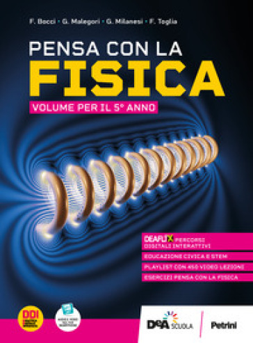 Pensa con la fisica. Per il 5° anno delle Scuole superiori. Con e-book. Con espansione online. Vol. 2