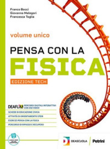 Pensa con la fisica. Ediz. tech. Per le Scuole superiori. Con espansione online. Vol. 1-0