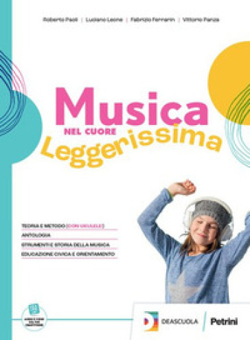 Musica Nel Cuore. Leggerissima. Vol. Unico. Con Tavole Illustrate Di Note E Strumenti. Per La Scuola Media. Con E-Book. Con Espansione Online-image