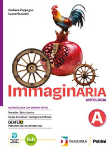 Immaginaria. Per Le Scuole Superiori. Con E-Book. Con Espansione Online (Vol. A)