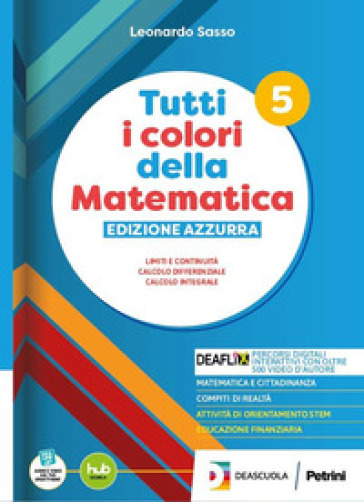 Tutti i colori della matematica. Ediz. Azzurra. Con Quaderno di inclusione e recupero. Per il secondo biennio e 5° anno delle Scuole superiori. Con e-book. Con espansione online. Vol. 3