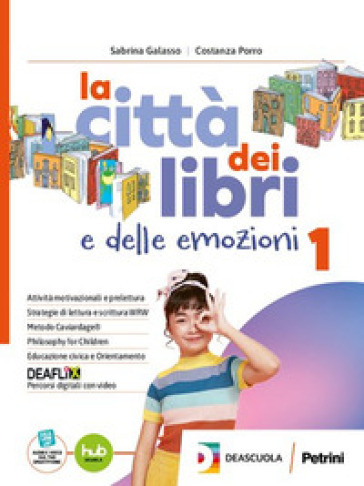 La città dei libri e delle emozioni. Con Taccuino della scrittura. Per la Scuola media. Con e-book. Con espansione online. Vol. 1
