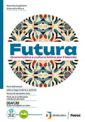 Futura. Dal latino a noi. Vocabolario. Per le Scuole superiori. Con e-book. Con espansione online-0
