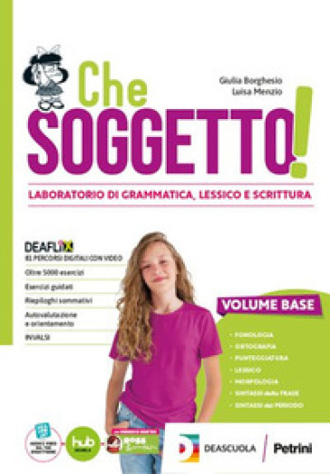 Che soggetto! Con Scrittura, Tavole per il ripasso. Per la Scuola media. Con e-book. Con espansione online. Vol. A-B-