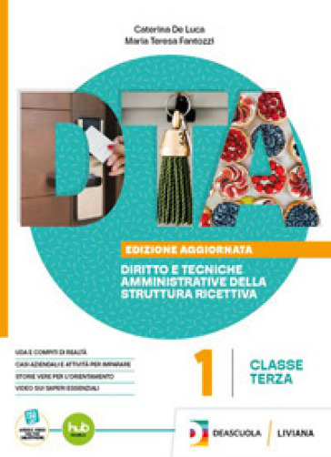 DTA. Diritto e tecniche amministrative della struttura ricettiva. Per le Scuole superiori. Con e-book. Con espansione online. Vol. 1-0