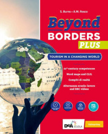 Beyond borders plus. Con Alternanza scuola-lavoro e Nuovo esame di Stato. Per le Scuole superiori. Con e-book. Con espansione online. Con DVD-ROM-0