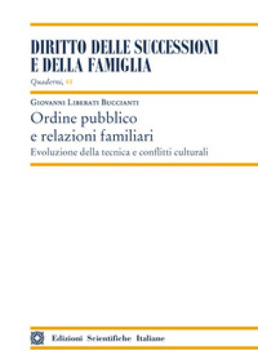Ordine pubblico e relazioni familiari. Evoluzione della tecnica e conflitti culturali