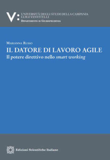 Il datore di lavoro agile. Il potere direttivo nello smart working