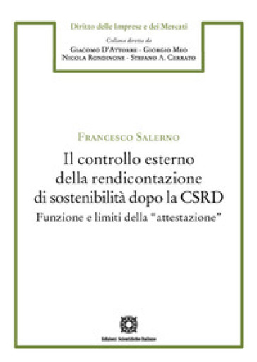 Il controllo esterno della rendicontazione di sostenibilità dopo la CSRD. Funzione e limiti della «attestazione»