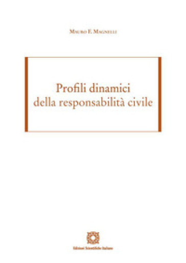 Profili dinamici della responsabilità civile