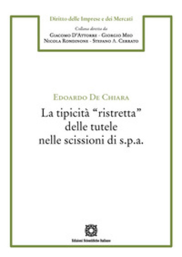 La tipicità «ristretta» delle tutele nelle scissioni di s.p.a.