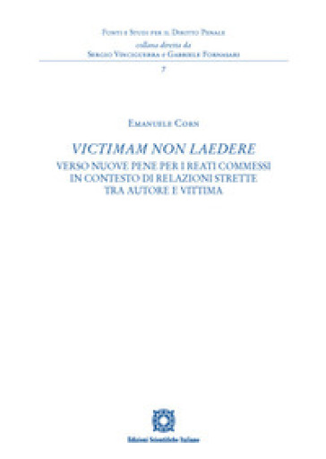 «Victimam non laedere». Verso nuove pene per i reati commessi in contesto di relazioni strette tra autore e vittima