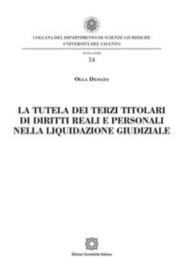 La tutela dei terzi titolari di diritti reali e personali nella liquidazione giudiziale