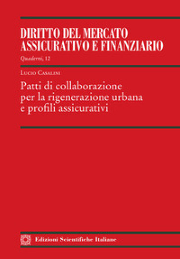 Patti di collaborazione per la rigenerazione urbana e profili assicurativi