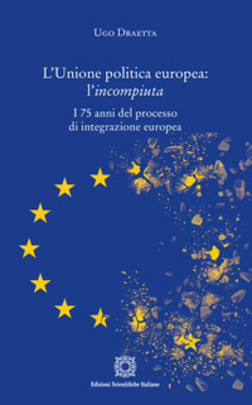 L'Unione politica europea: l'incompiuta