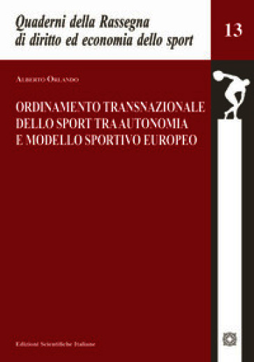 Ordinamento transnazionale dello sport tra autonomia e modello sportivo europeo