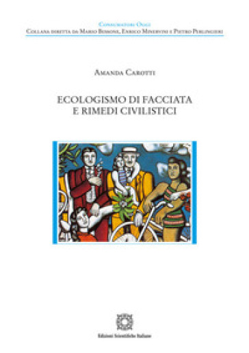 Ecologismo di facciata e rimedi civilistici