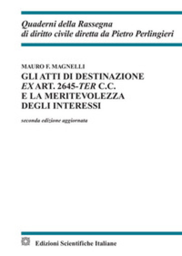 Gli atti di destinazione ex art. 2645-ter c.c. e la meritevolezza degli interessi