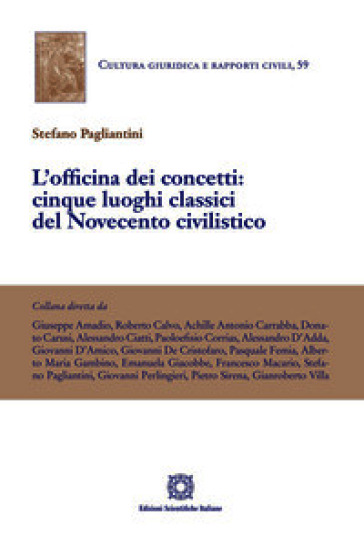 L'officina dei concetti: cinque luoghi classici del Novecento civilistico