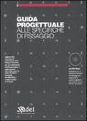 Guida progettuale alle specifiche di fissaggio. Con CD-ROM