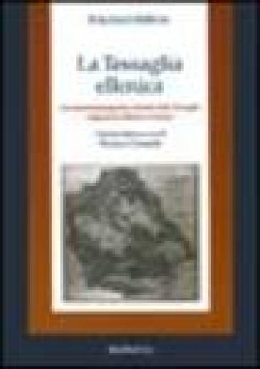 La Tessaglia ellenica. Descrizione topografica e storica della Tessaglia nel periodo ellenico e romano