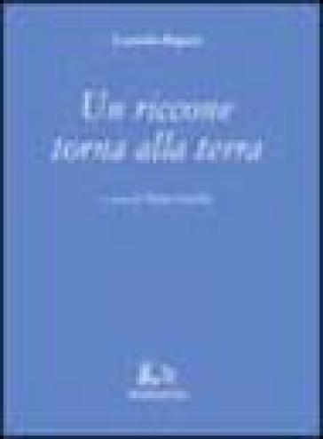 Un riccone torna alla terra