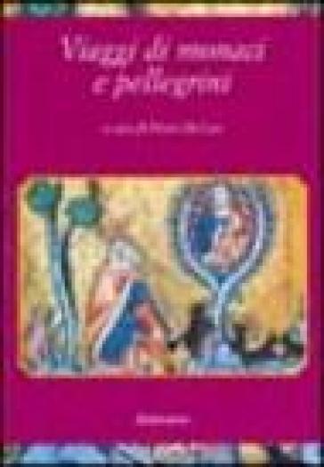 Viaggi Di Monaci E Pellegrini