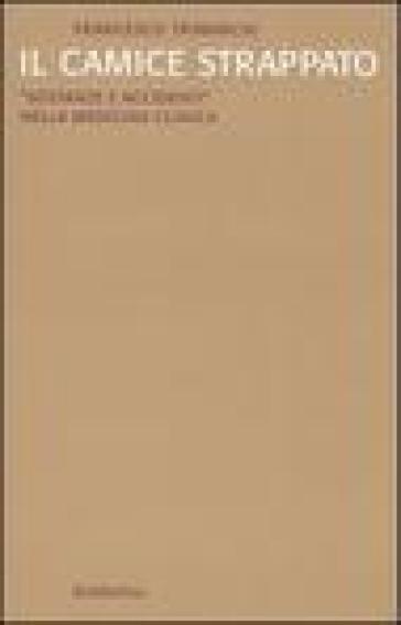 Il camice strappato. «Sostanze e accidenti» nella medicina clinica