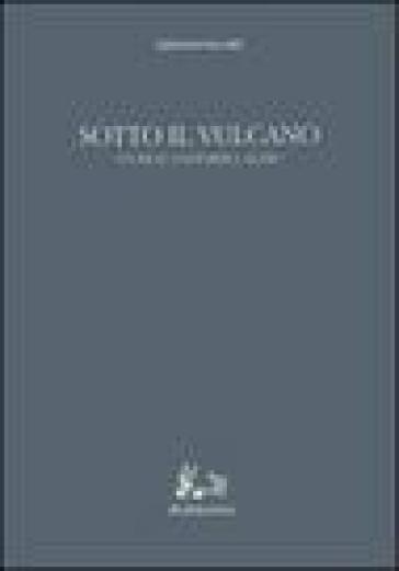 Sotto il vulcano. Studi su Leopardi e altro