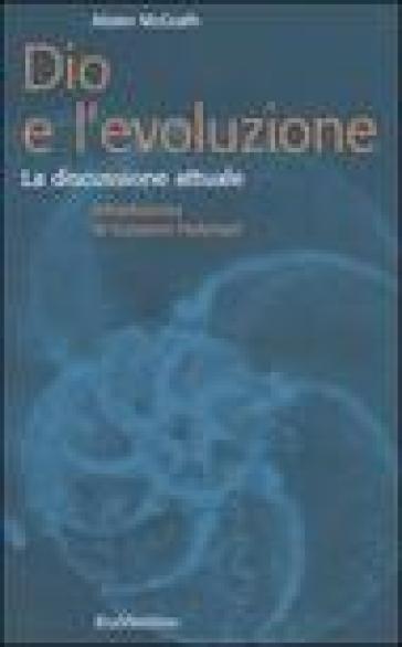 Dio e l'evoluzione. La discussione attuale