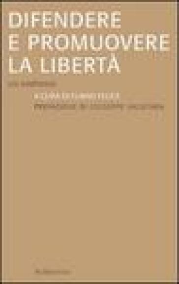 Difendere e promuovere la libertà. Un simposio