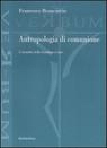 Antropologia di comunione. L'attualità della «Gaudium et Spes»