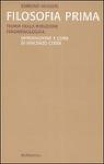 Filosofia prima. Teoria della riduzione fenomenologica