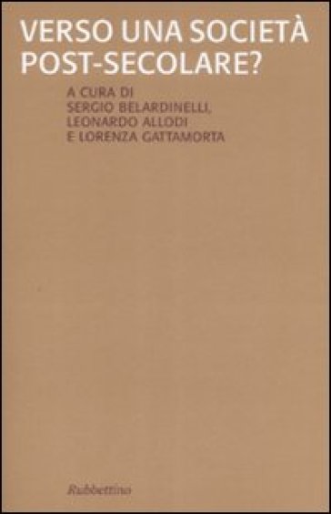 Verso una società post-secolare?