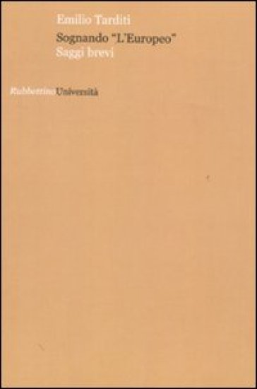 Sognando «L'Europeo». Saggi brevi