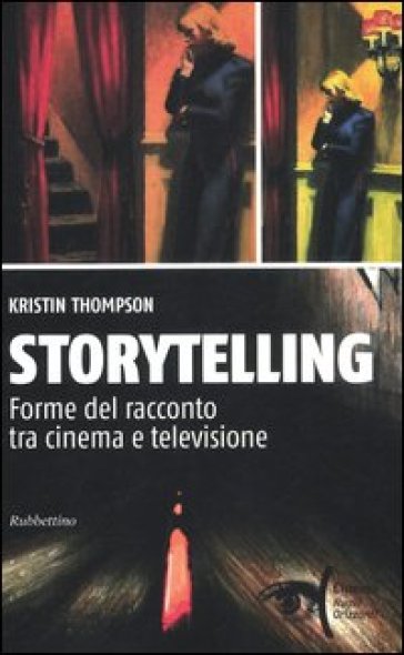 Storytelling. Forme del racconto tra cinema e televisione