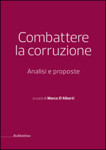 Combattere la corruzione. Analisi e proposte