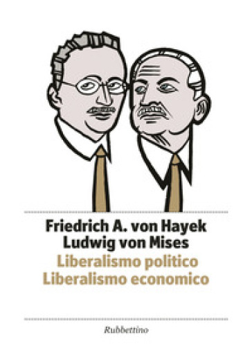 Liberalismo Politico. Liberalismo Economico