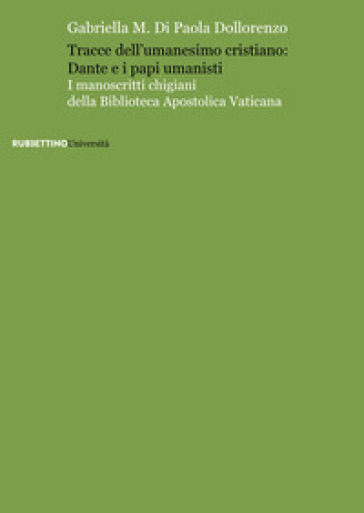 Tracce dell'umanesimo cristiano: Dante e i papi umanisti