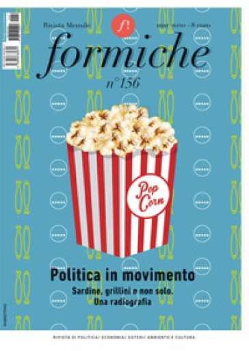 Formiche (2020). Vol. 156: Politica in movimento. Sardine, grillini e non solo. Una radiografia