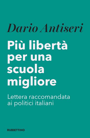 Più libertà per una scuola migliore